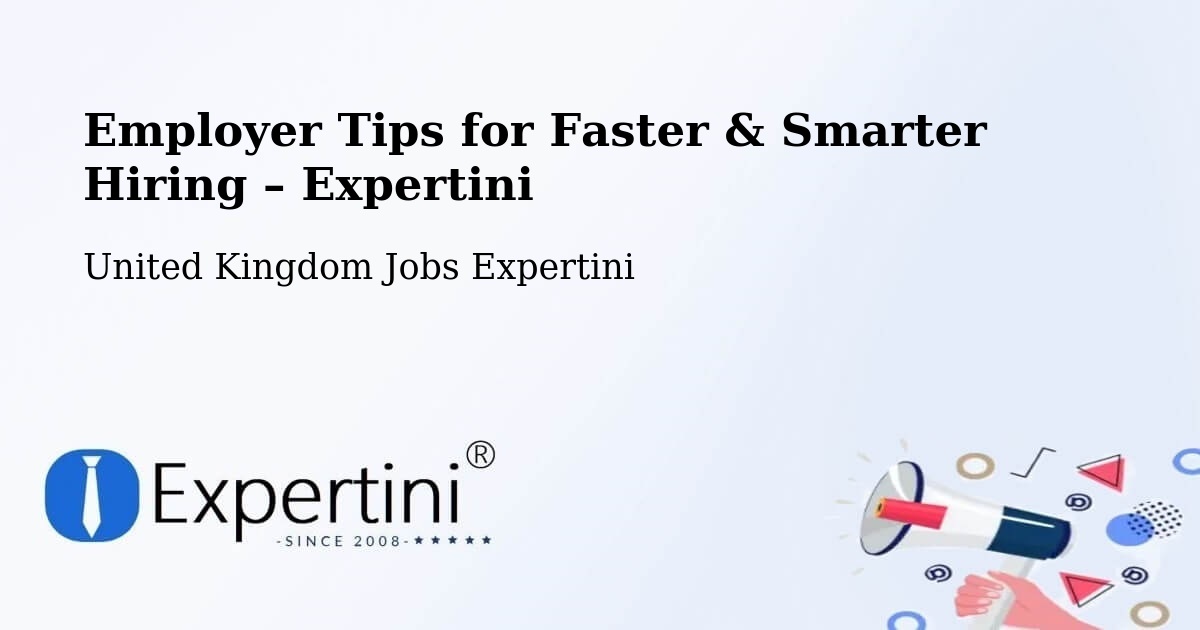 Employer Tips for Hiring & Recruitment – Yate - Yate, United Kingdom Jobs Expertini