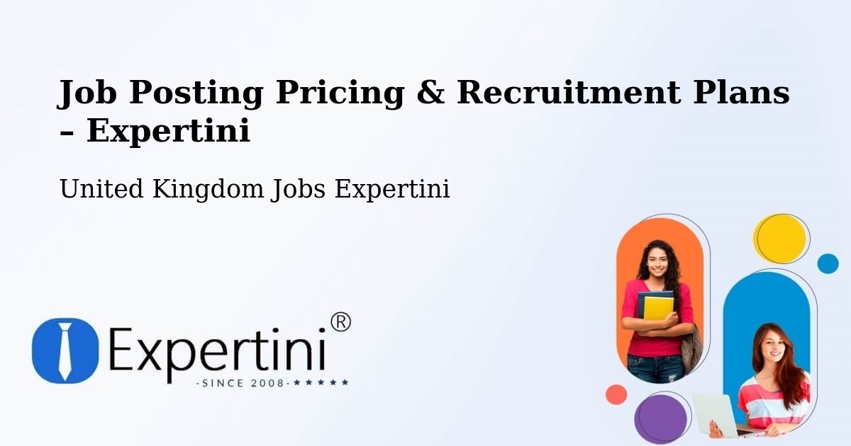 Job Posting Pricing & Recruitment Plans – Yate - Yate, United Kingdom Jobs Expertini